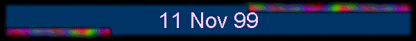 11 Nov 99